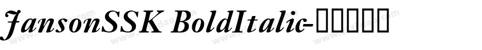 JansonSSK BoldItalic字体转换